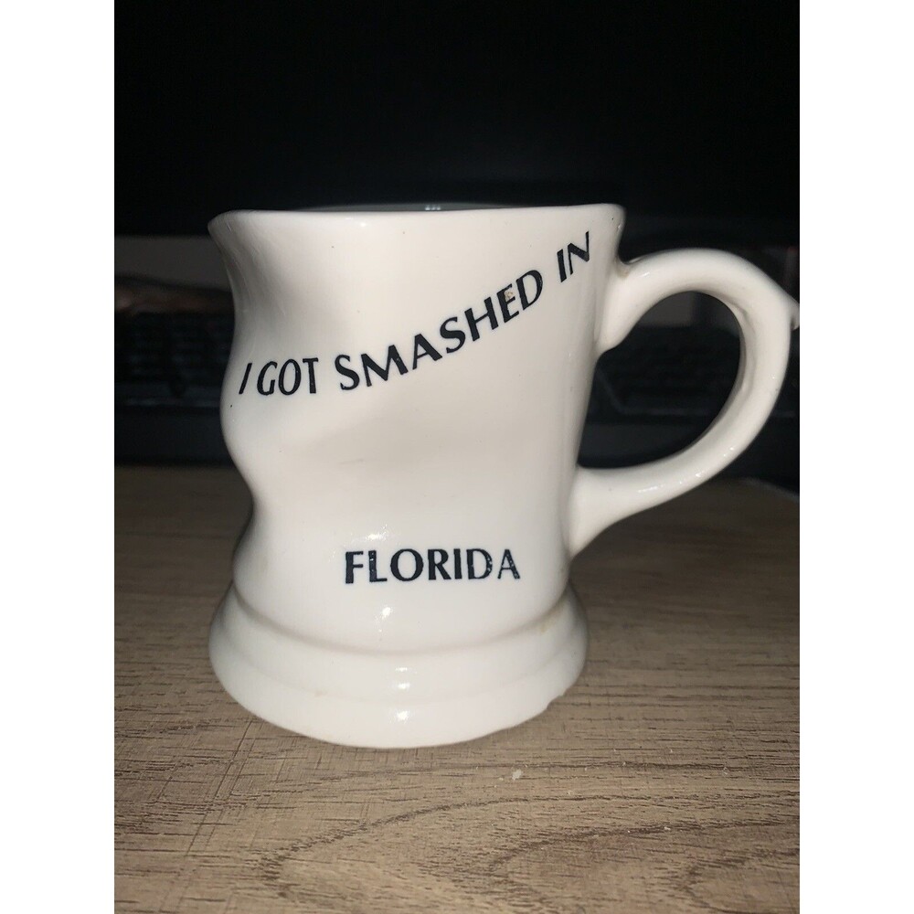 I Got Smashed In Florida Warped Coffee Tea Mug Cup Funny Collectible Smith